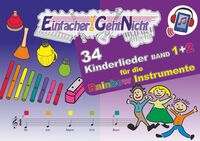 Einfacher!-Geht-Nicht: 34 Kinderlieder BAND 1+2 für die RAINBOW Instrumente (+Play-Along-Streaming) | LeuWa