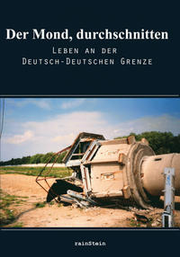 Leben an der deutsch-deutschen Grenze