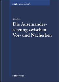 Die Auseinandersetzung zwischen Vor- und Nacherben