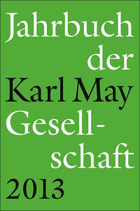 Jahrbuch der Karl-May-Gesellschaft 2013