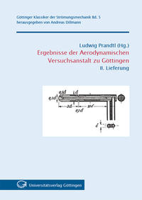 Ergebnisse der Aerodynamischen Versuchsanstalt zu Göttingen - II. Lieferung