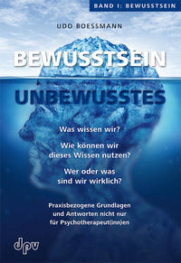 Bewusstsein - Unbewusstes Band I: Bewusstsein