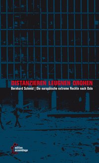 Distanzieren, leugnen, drohen: