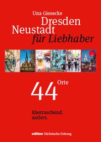 Dresden Neustadt für Liebhaber