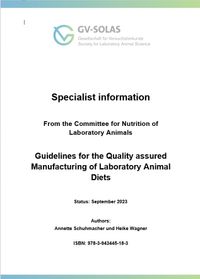 Guidelines for the Quality assured Manufacturing of Laboratory Animal Diets