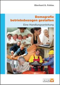 Demografie betriebsbezogen gestalten