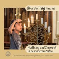 Über den Tag hinaus! - Hoffnung und Zuspruch in besonderen Zeiten