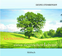 Das Geheimnis eines siegreichen Lebens