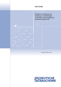 Richtlinie für die Planung und Ausführung von Abdichtungen mit flexiblen polymermodifizierten Dickbeschichtungen (FPD)