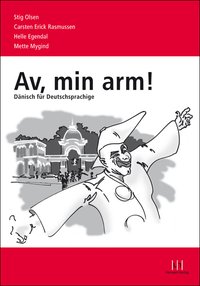 Av, min arm! - Dänisch für Deutschsprachige