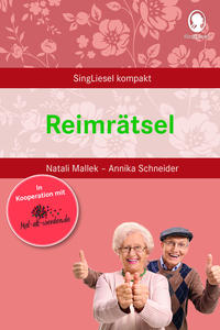 Reimrätsel für Senioren. Auch mit Demenz. Ideal als Gedächtnistraining, Beschäftigung, Aktivierung bei Demenz