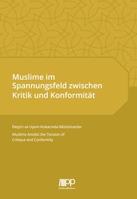Muslime im Spannungsfeld zwischen Kritik und Konformität
