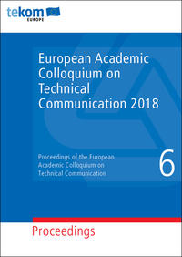 European Academic Colloquium on Technical Communication Volume 6, 2018