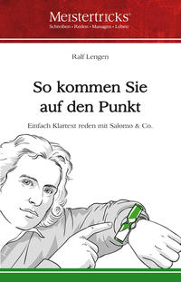 So kommen Sie auf den Punkt
