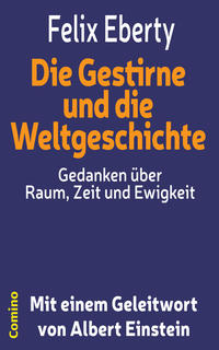 Die Gestirne und die Weltgeschichte - Gedanken über Raum, Zeit und Ewigkeit