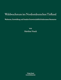 Waldwachstum im Nordostdeutschen Tiefland