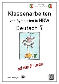 Deutsch 7, Klassenarbeiten von Gymnasien (G9) in NRW mit Lösungen