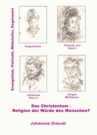 Das Christentum - Religion der Würde des Menschen?