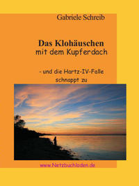 Das Klohäuschen mit dem Kupferdach