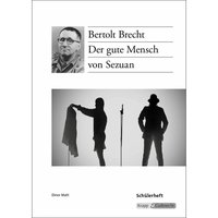 Der gute Mensch von Sezuan – Bertolt Brecht – Schülerarbeitsheft