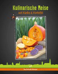 Kulinarische Reise mit Kürbis & Kartoffel
