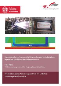 Experimentelle und numerische Untersuchungen zur Lebensdauer regenerativ gekühlter Raketenbrennkammern