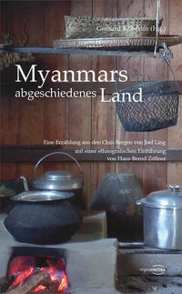Myanmars abgeschiedenes Land