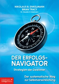 Der Erfolgs-Navigator – Strategien der Gewinner