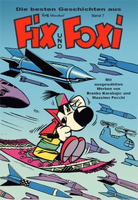 Die besten Geschichten aus Fix und Foxi