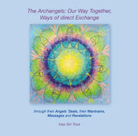 The Archangels: Our Way Together, Ways of direct Exchange