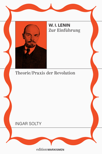 Lenin zur Einführung: Theoretiker und Praktiker der Revolution