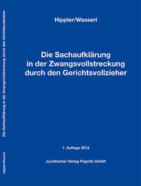 Die Sachaufklärung in der Zwangsvollstreckung durch den Gerichtsvollzieher