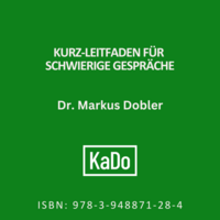 Kurz-Leitfaden für schwierige Gespräche
