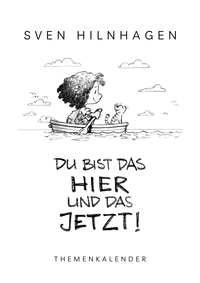 Du bist das Hier und das Jetzt