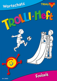 TROLLI-HEFT Freizeit