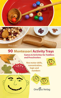 90 Montessori Activity Trays. Fine Motor Skills, Concentration, Logic and Numbers