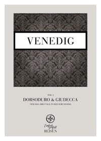 Venedig Teil 2 – Dorsoduro & Giudecca