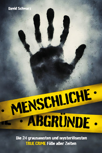 Menschliche Abgründe