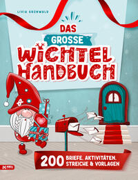 Das Große Wichtel Handbuch: