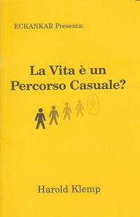 La Vita è un Percorso Casuale?