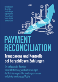 Payment Reconciliation - Transparenz und Kontrolle bei bargeldlosen Zahlungen