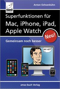 Superfunktionen für Mac, iPhone, iPad und Apple Watch