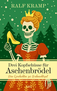 Drei Kopfschüsse für Aschenbrödel