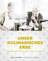 Unser kulinarisches Erbe