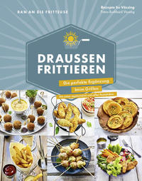 Ran an die Fritteuse – Draußen frittieren