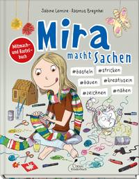 Mira macht Sachen – #basteln #stricken #bauen #kreativsein #zeichnen #nähen
