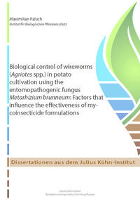 Biological control of wireworms (Agriotes spp.) in potato cultivation using the entomopathogenic fungus Metarhizium brunneum: Factors that influence the effectiveness of mycoinsecticide formulations