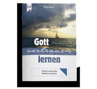 Gott (neu) vertrauen lernen