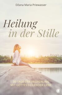 Heilung in der Stille