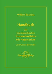 Handbuch der homöopathischen Arzneimittellehre mit Repertorium
